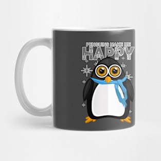 Penguins Make Me Happy Mug